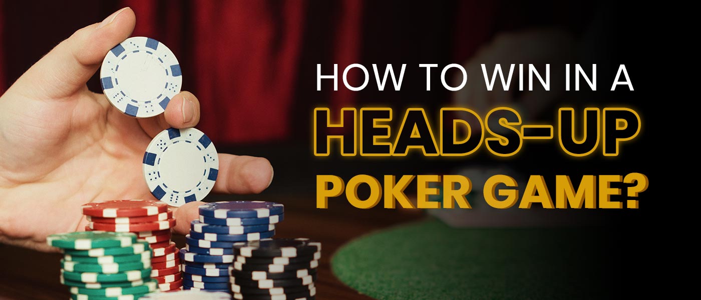 Basics Heads-Up Online Game -PokerBaazi