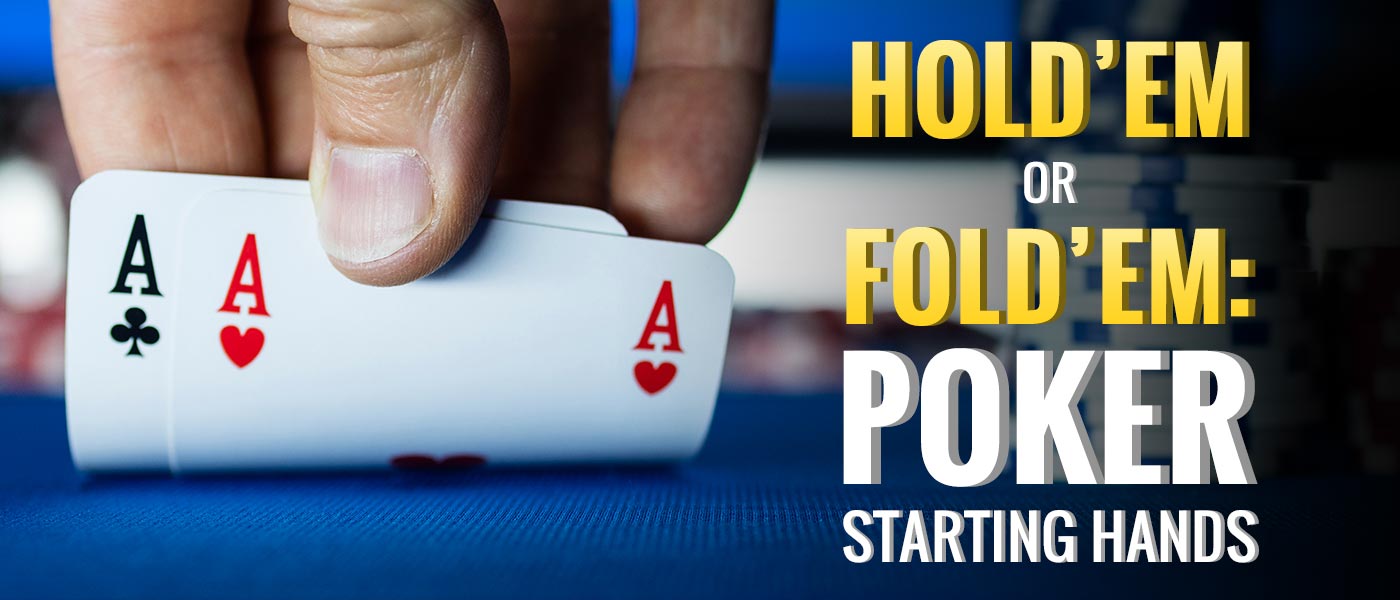 Hold them or fold them Hold them or fold them